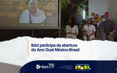 Ibict participa da abertura do Ano Dual México-Brasil